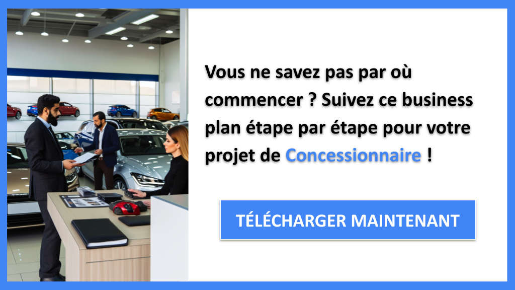 Comment lancer une entreprise de Concessionnaire ? Guide de Création détaillé 6 Exemple Business Plan pour Concessionnaire - Concessionnaire Guide de Création- CTA1