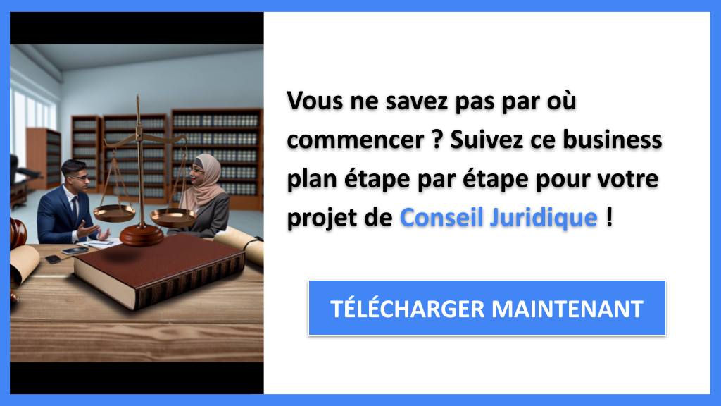 Comment lancer une entreprise de Conseil Juridique ? Guide de Création détaillé 6 Exemple Business Plan pour Conseil Juridique - Conseil Juridique Guide de Création- CTA1