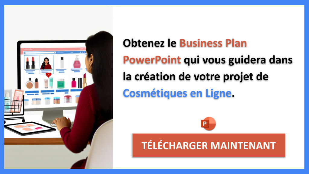 Démarrer une entreprise de Cosmétiques en Ligne : Guide de Création rapide 7 Exemple Business Plan pour Cosmétiques en Ligne - Cosmétiques en Ligne Guide de Création- CTA2