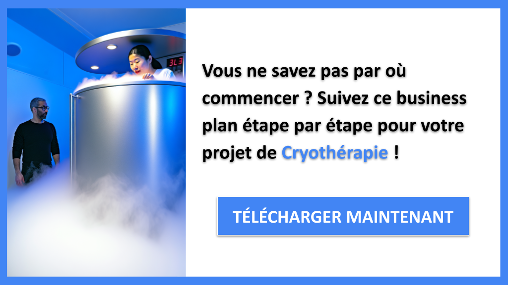 Exemple Business Plan pour Cryothérapie - Cryothérapie Guide de Création- CTA1