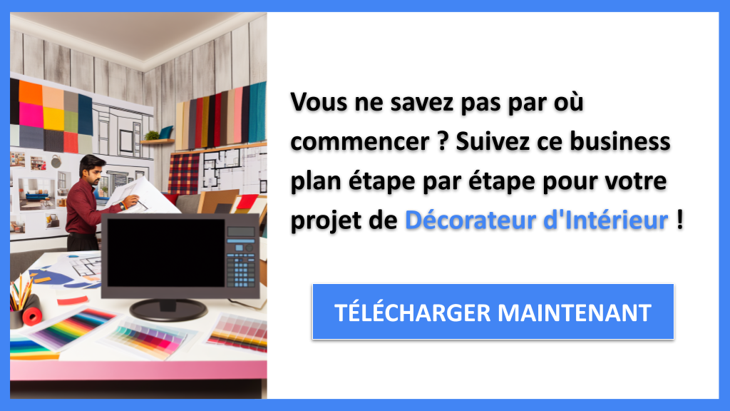 Exemple Business Plan pour Décorateur d'Intérieur - Décorateur d'Intérieur Guide de Création- CTA1