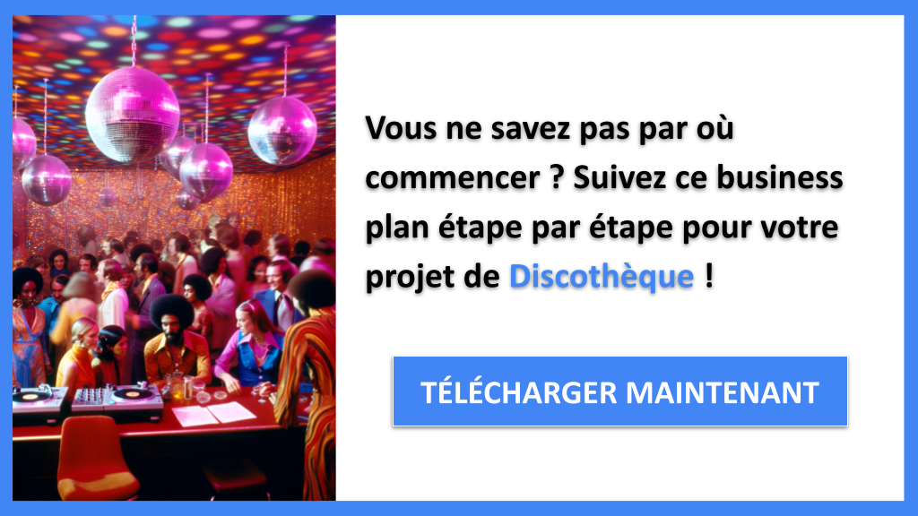 Exemple Business Plan pour Discothèque - Discothèque Guide de Création- CTA1