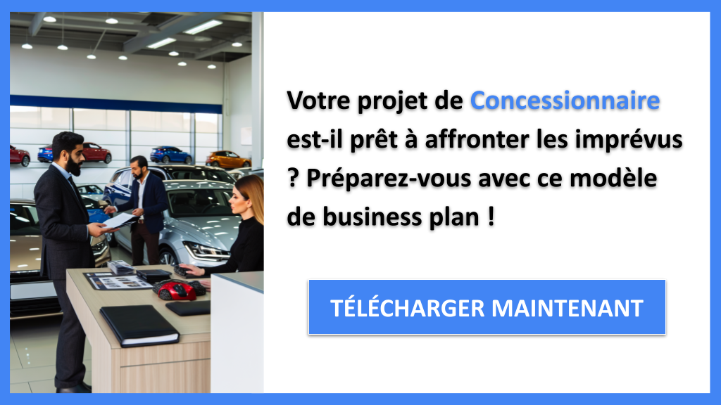 Quelles sont les Meilleures Pratiques de Gestion des Risques pour le Projet Concessionnaire ? 6 Exemple Business Plan pour Concessionnaire - Gestion des Risques Concessionnaire- CTA1