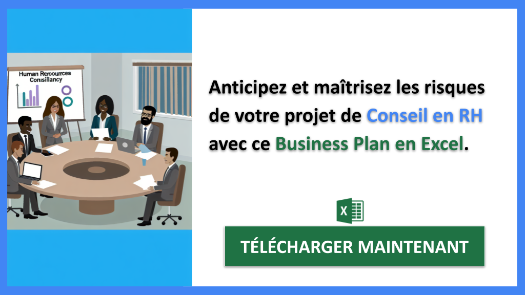 Management des Risques Proactif pour le Projet Conseil en RH : Méthodes Eprouvées 7 Exemple Business Plan pour Conseil en RH - Gestion des Risques Conseil en RH- CTA2