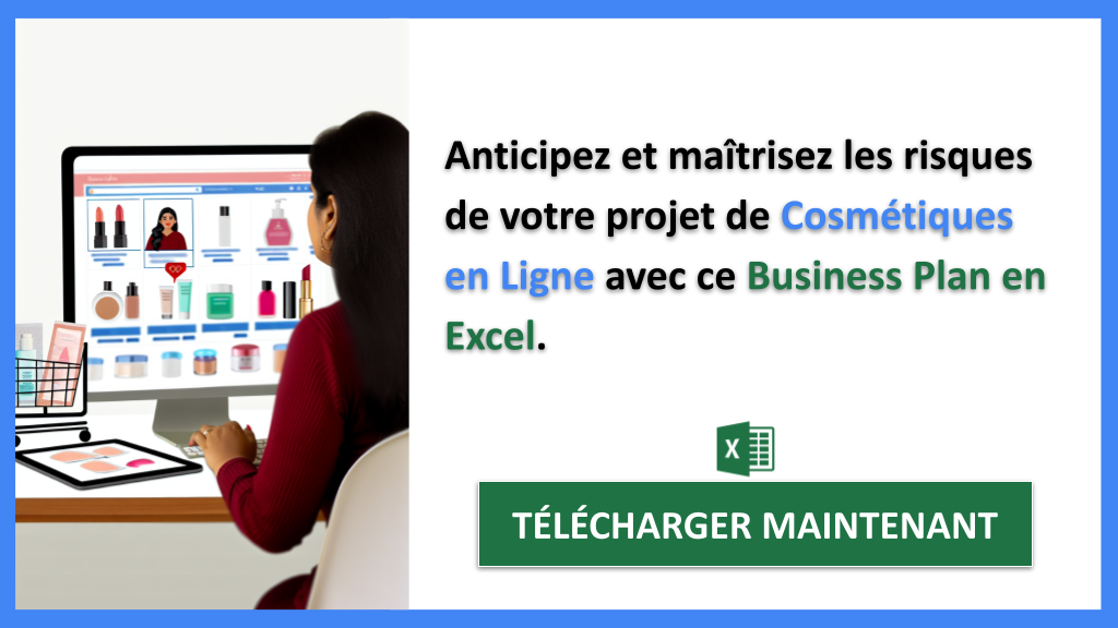 Management de Risques : Solutions pour le Projet Cosmétiques en Ligne 7 Exemple Business Plan pour Cosmétiques en Ligne - Gestion des Risques Cosmétiques en Ligne- CTA2