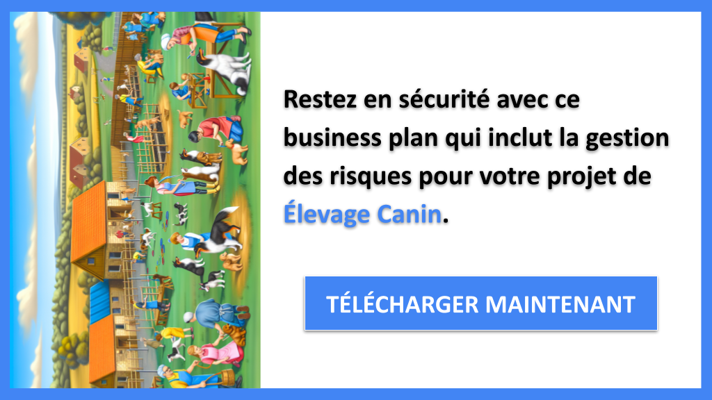 Exemple Business Plan pour Élevage Canin - Gestion des Risques Élevage Canin- CTA3