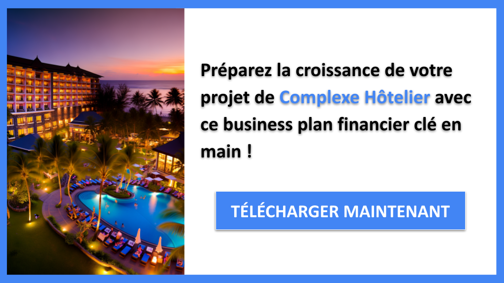 Exemple Business Plan pour Complexe Hôtelier - Complexe hôtelier Plan financier Exemple- CTA3