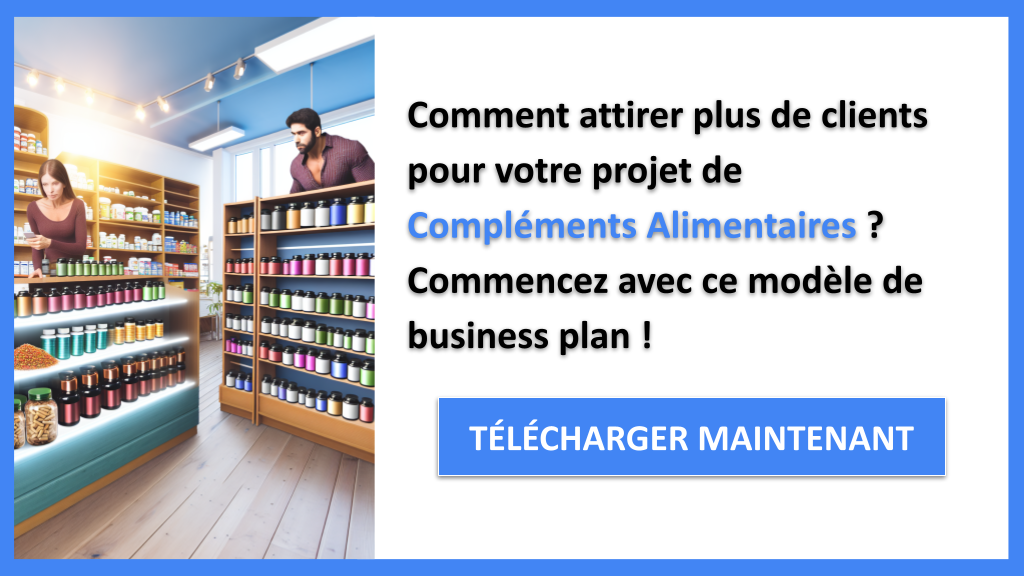 Comment Élaborer un Plan Marketing pour Compléments Alimentaires ? 6 Exemple Business Plan pour Compléments Alimentaires - Plan Marketing Compléments Alimentaires- CTA1