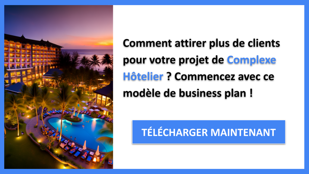 Exemple Business Plan pour Complexe Hôtelier - Plan Marketing Complexe Hôtelier- CTA1