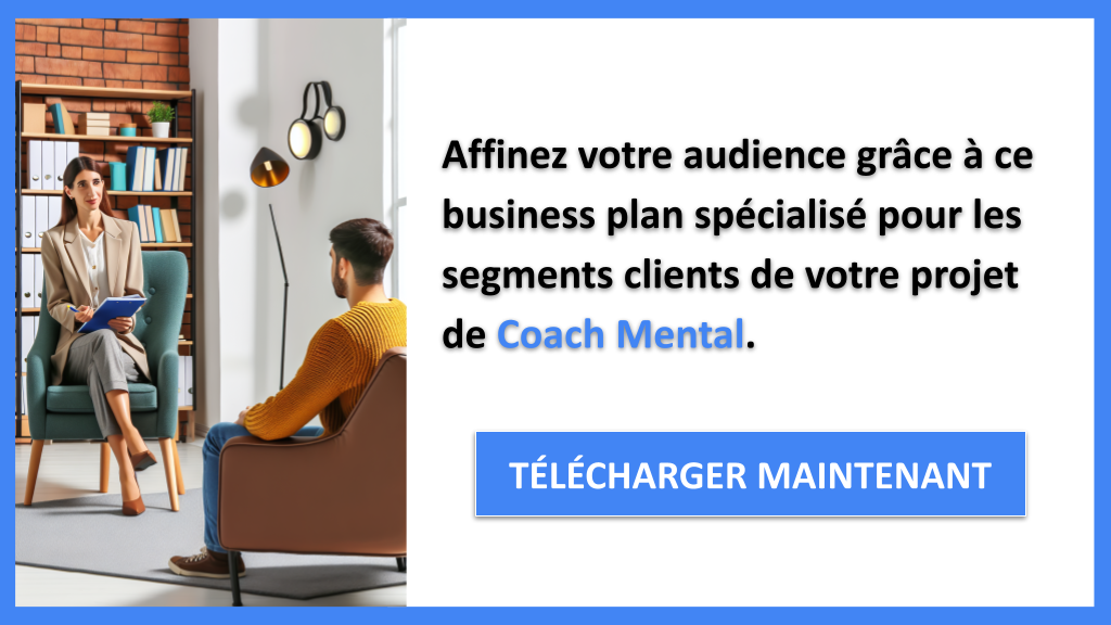 Exemple Business Plan pour Coach Mental - Segments Clients Coach Mental- CTA2