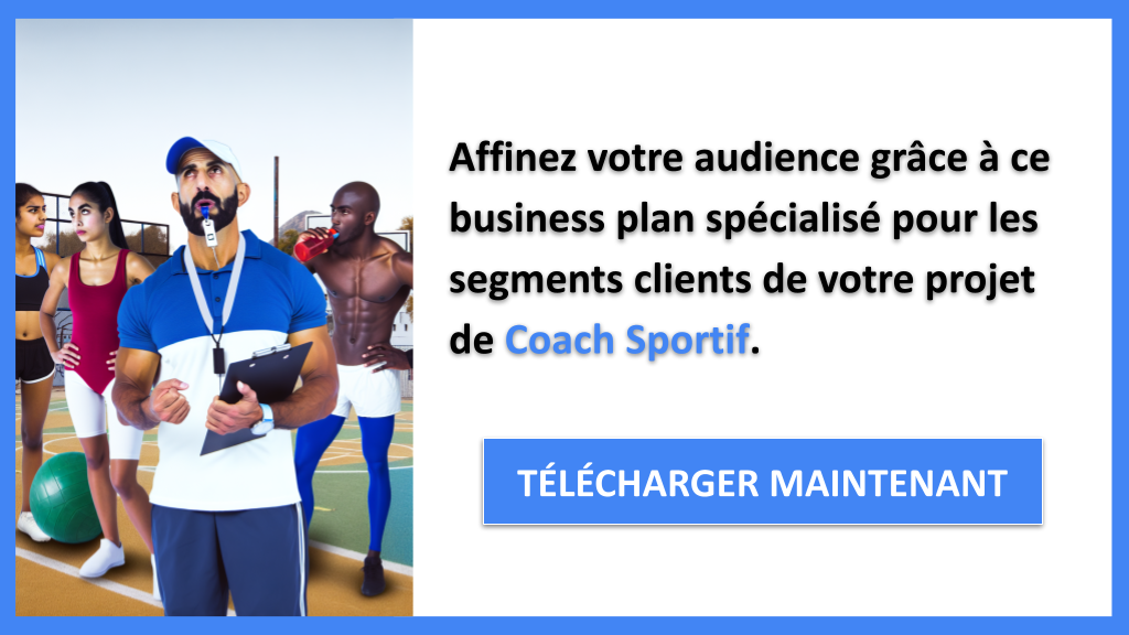 Exemple Business Plan pour Coach Sportif - Segments Clients Coach Sportif- CTA2
