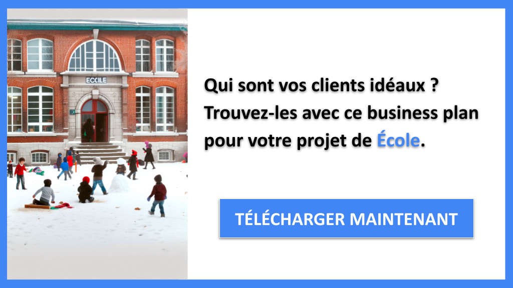 Exemple Business Plan pour École - Segments Clients École- CTA1