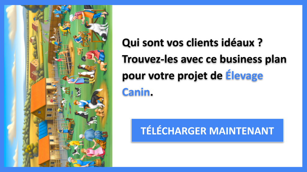 Exemple Business Plan pour Élevage Canin - Segments Clients Élevage Canin- CTA1
