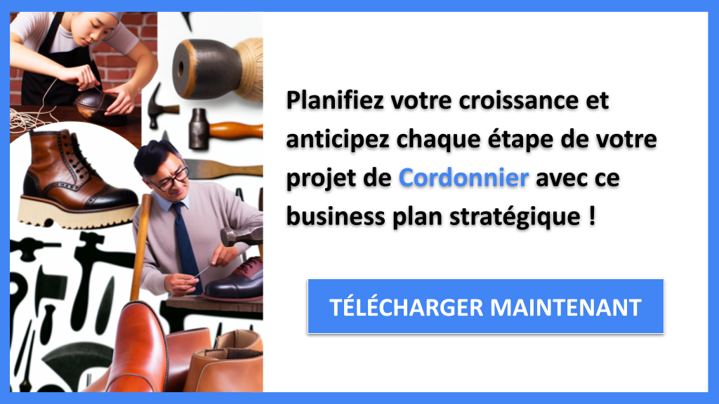 Exemple Business Plan pour Cordonnier - Stratégies de Croissance Cordonnier- CTA3