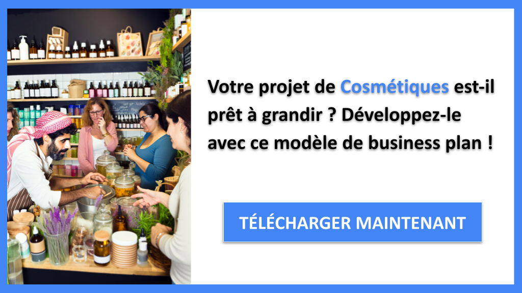 Cosmétiques : Stratégies de Croissance à Connaître 6 Exemple Business Plan pour Cosmétiques - Stratégies de Croissance Cosmétiques- CTA1