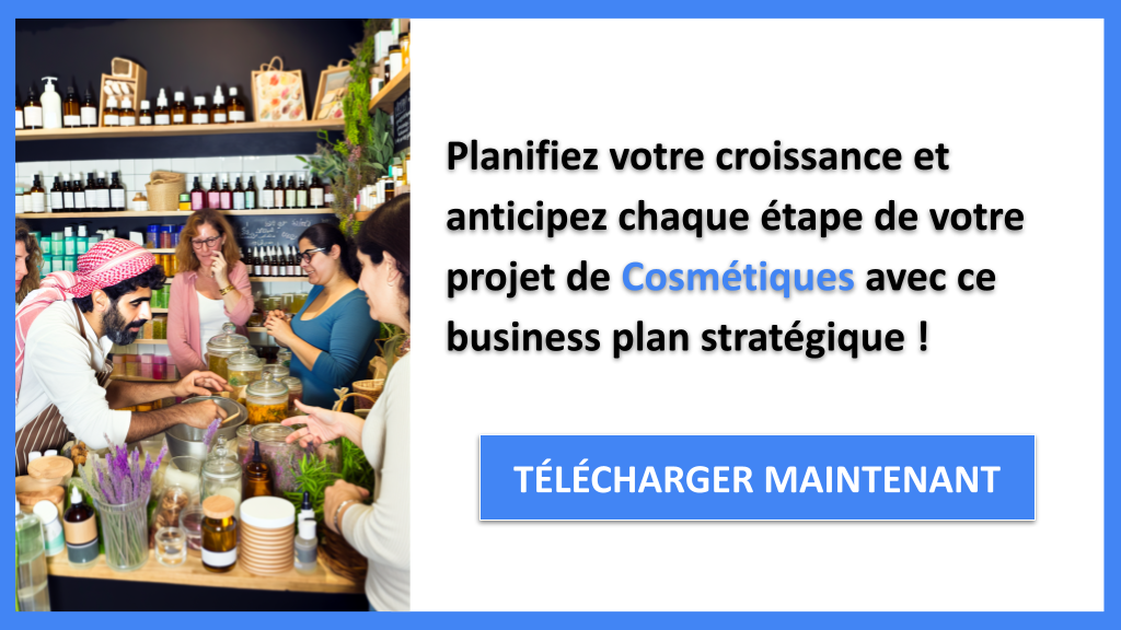 Cosmétiques : Stratégies de Croissance à Connaître 8 Exemple Business Plan pour Cosmétiques - Stratégies de Croissance Cosmétiques- CTA3