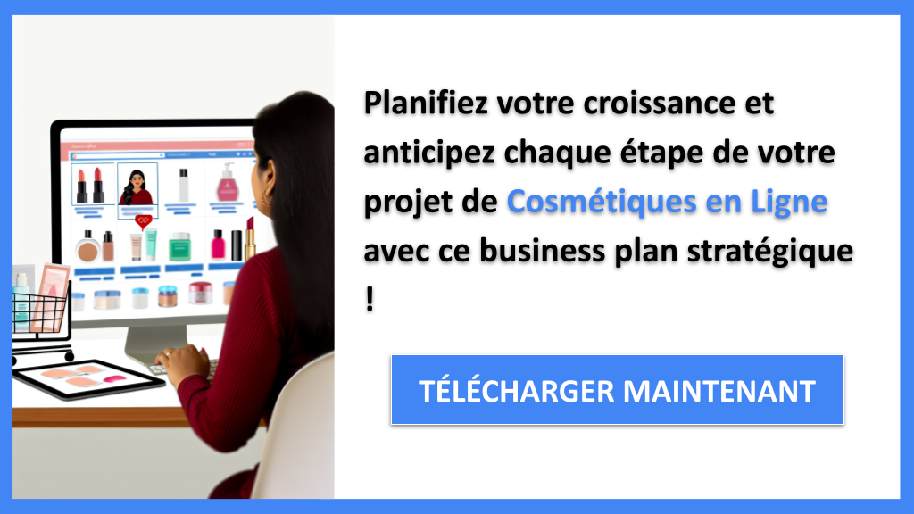 Comment Booster une Boutique de Cosmétiques en Ligne ? 8 Exemple Business Plan pour Cosmétiques en Ligne - Stratégies de Croissance Cosmétiques en Ligne- CTA3