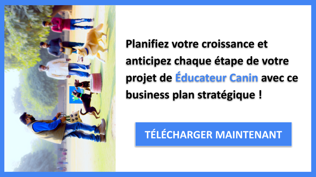 Exemple Business Plan pour Éducateur Canin - Stratégies de Croissance Éducateur Canin- CTA3
