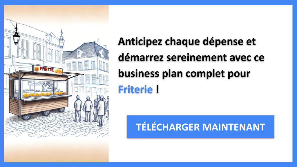 Exemple Business Plan pour Friterie - Coût de création d'une Friterie- CTA3