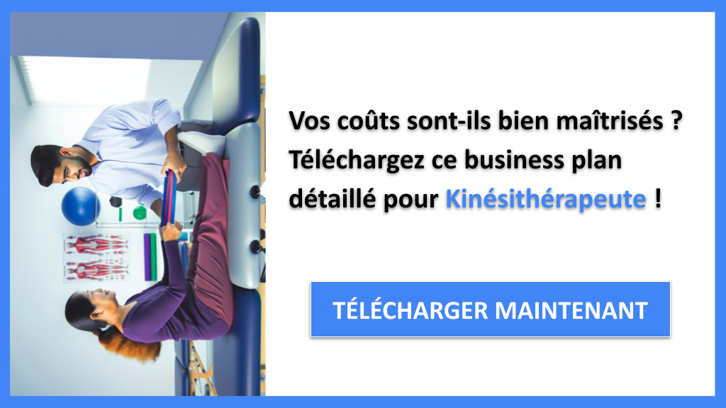 Exemple Business Plan pour Kinésithérapeute - Coût Kinésithérapeute- CTA1