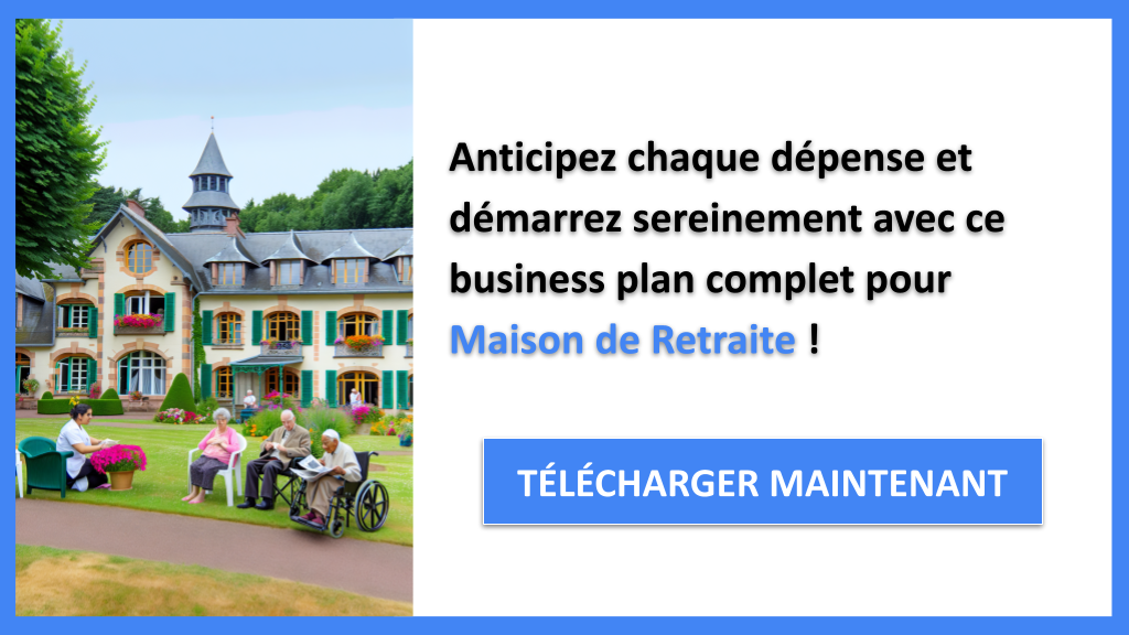Exemple Business Plan pour Maison de Retraite - Coût Maison de retraite- CTA3