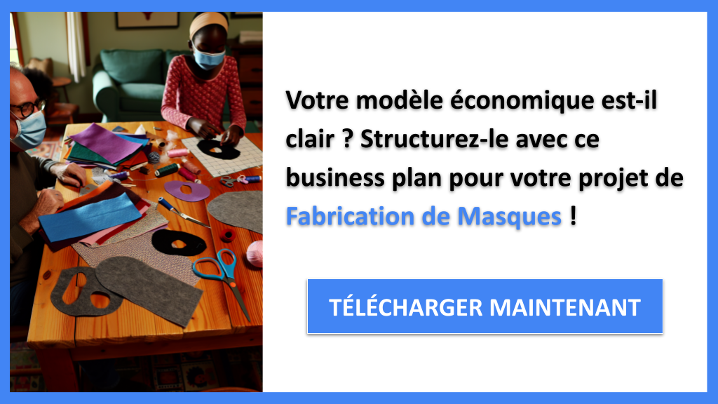 Exemple Business Plan pour Fabrication de Masques - Fabrication de Masques Business Model Canvas- CTA1