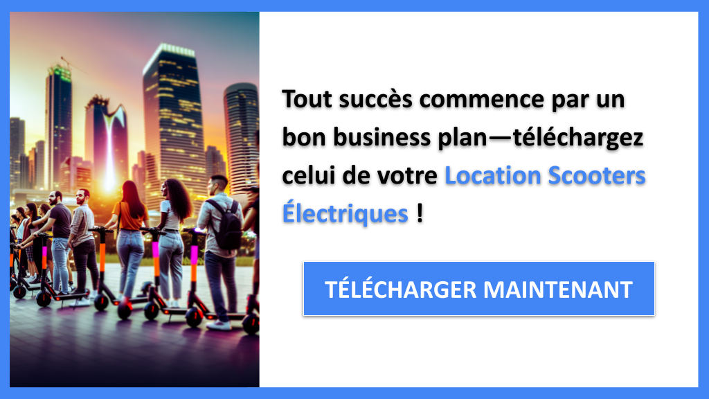 Exemple Business Plan pour Location Scooters Électriques - Location Scooters Électriques Business Plan Exemple- CTA1