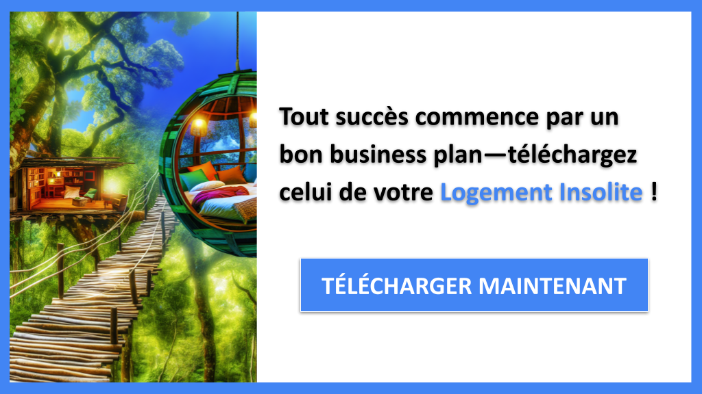 Exemple de Business Plan pour un Logement Insolite : Modèle et Guide Complet 6 Exemple Business Plan pour Logement Insolite - Logement Insolite Business Plan Exemple- CTA1