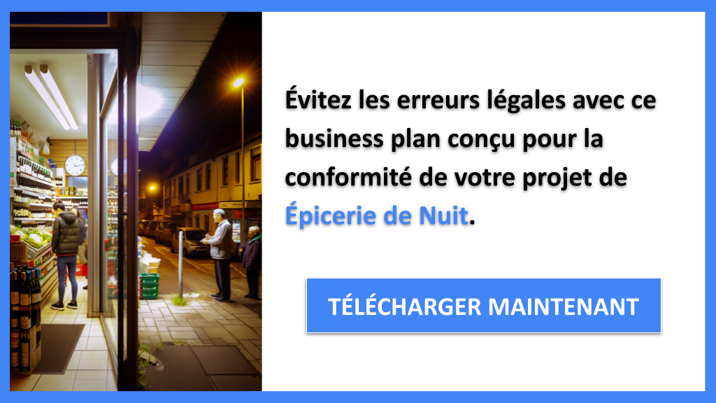 Exemple Business Plan pour Épicerie de Nuit - Étude Juridique Épicerie de Nuit- CTA2
