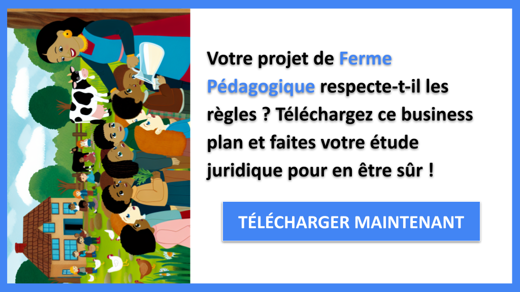 Étude Juridique Approfondie pour une Ferme Pédagogique : Réglementation et Conseils 6 Exemple Business Plan pour Ferme Pédagogique - Étude Juridique Ferme Pédagogique- CTA1