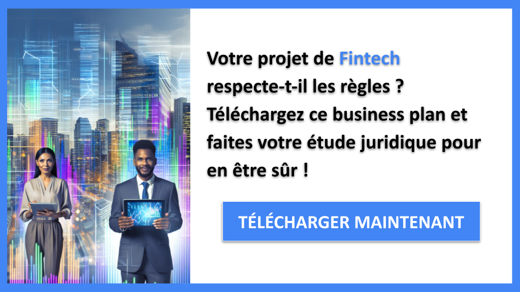 Exemple Business Plan pour Fintech - Étude Juridique Fintech- CTA1