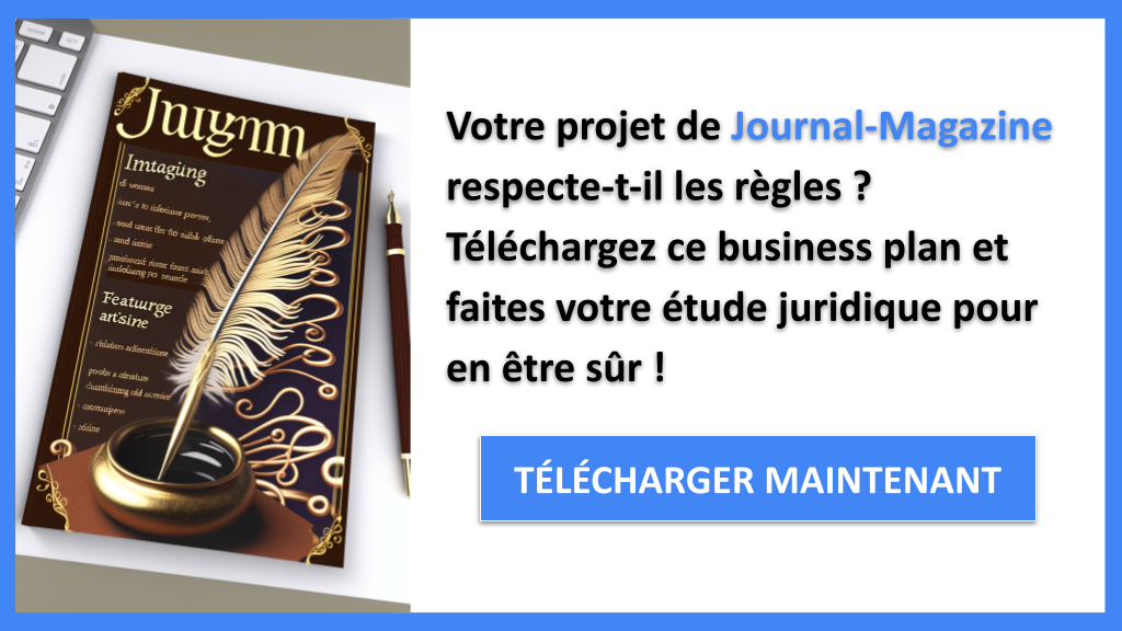 Exemple Business Plan pour Journal-Magazine - Étude Juridique Journal-Magazine- CTA1