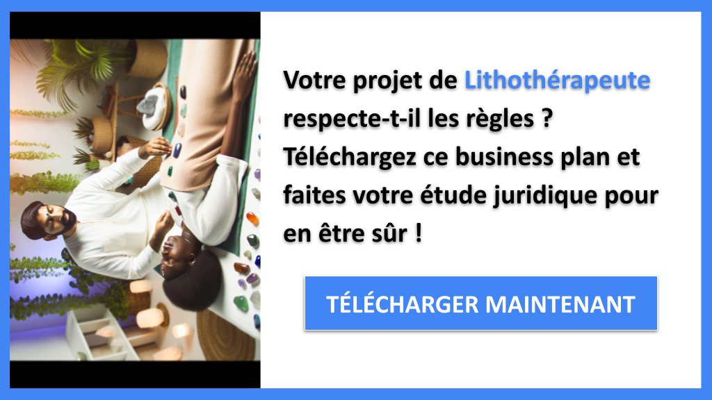 Exemple Business Plan pour Lithothérapeute - Étude Juridique Lithothérapeute- CTA1