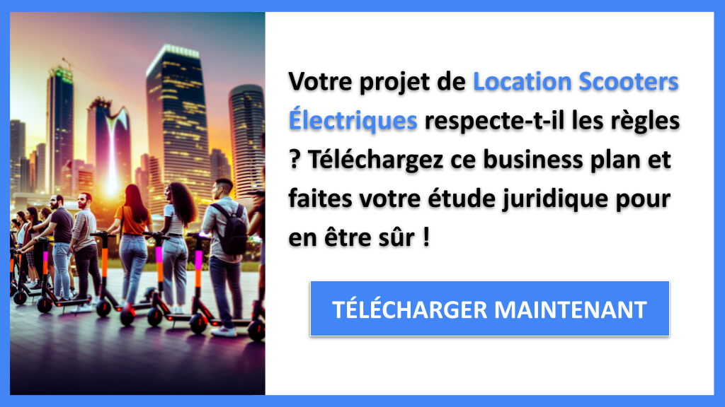 Exemple Business Plan pour Location Scooters Électriques - Étude Juridique Location Scooters Électriques- CTA1
