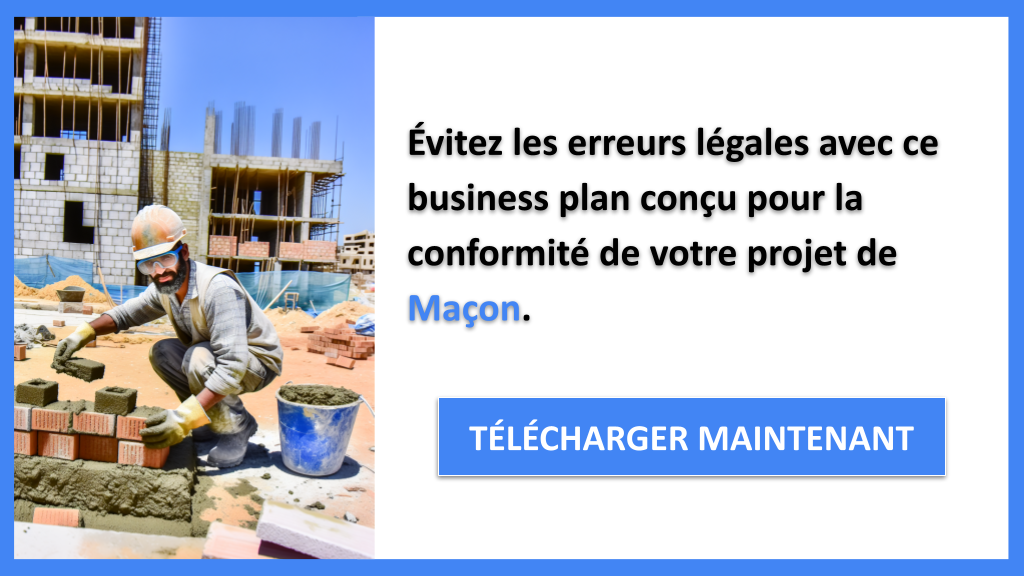 Comment sécuriser juridiquement une activité de Maçon ? 7 Exemple Business Plan pour Maçon - Étude Juridique Maçon- CTA2