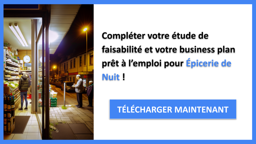 Exemple Business Plan pour Épicerie de Nuit - Étude Faisabilité Épicerie de Nuit- CTA3