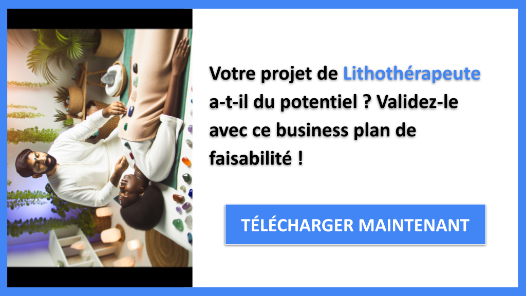 Étude de faisabilité Lithothérapeute : opportunités et risques 6 Exemple Business Plan pour Lithothérapeute - Étude Faisabilité Lithothérapeute- CTA1