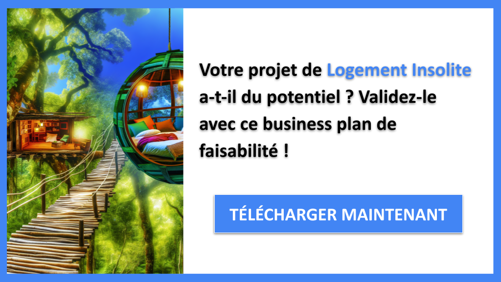 Exemple Business Plan pour Logement Insolite - Étude Faisabilité Logement Insolite- CTA1