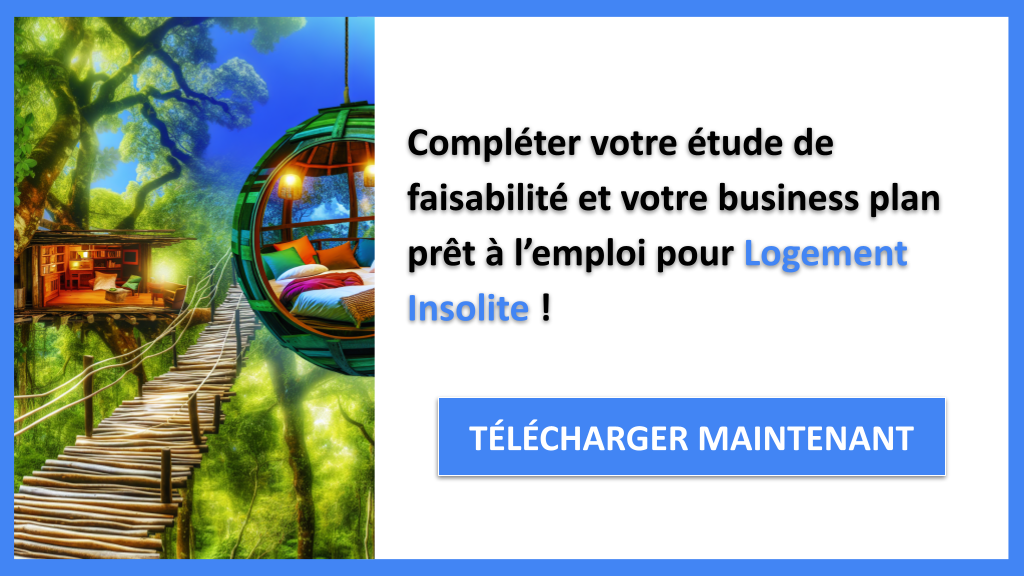 Exemple Business Plan pour Logement Insolite - Étude Faisabilité Logement Insolite- CTA3
