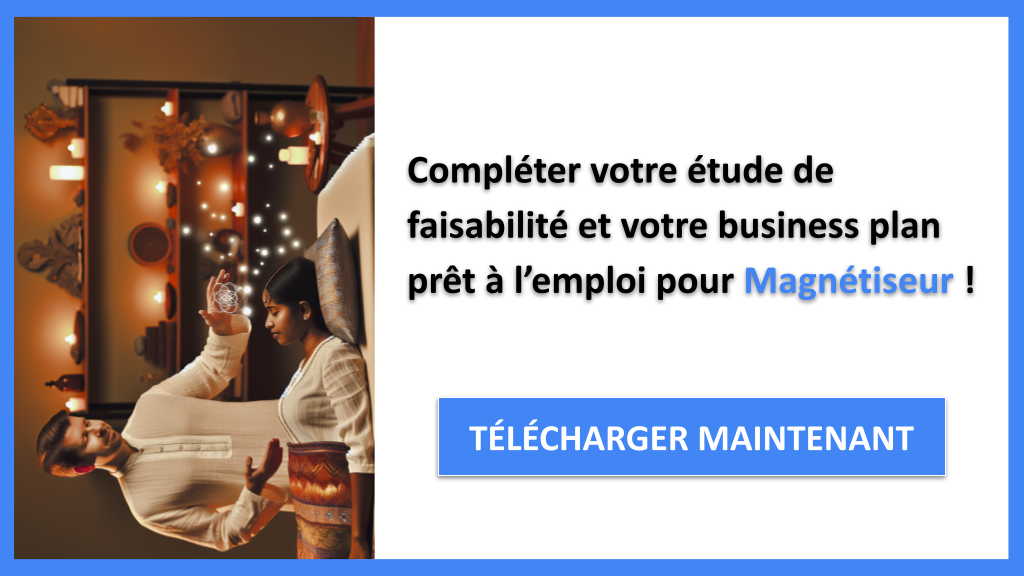 Exemple Business Plan pour Magnétiseur - Étude Faisabilité Magnétiseur- CTA3