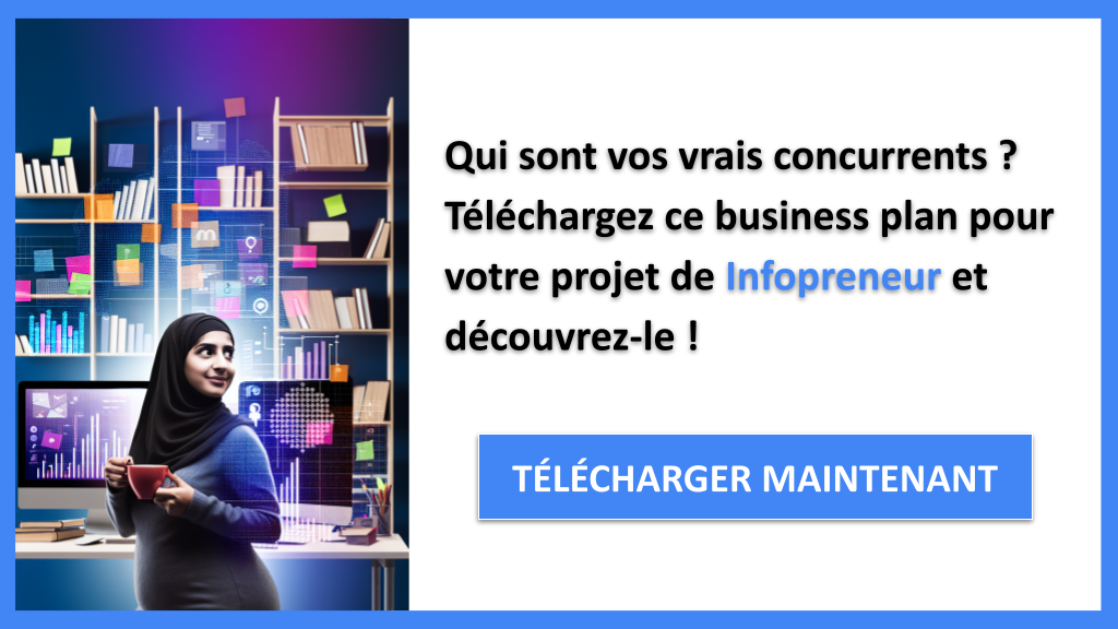 Exemple Business Plan pour Infopreneur - Étude de la Concurrence Infopreneur- CTA1