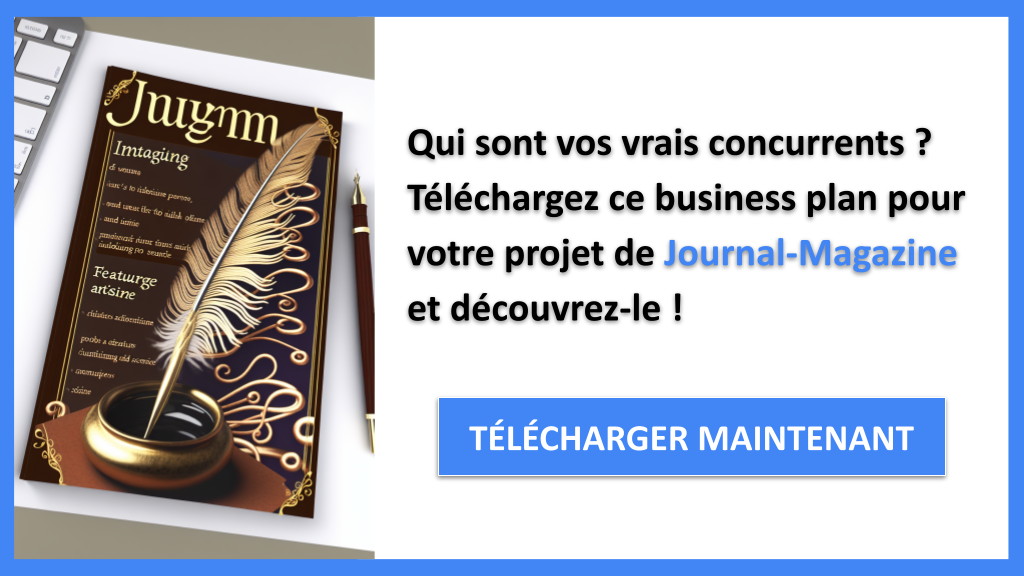 Exemple Business Plan pour Journal-Magazine - Étude de la Concurrence Journal‑Magazine- CTA1