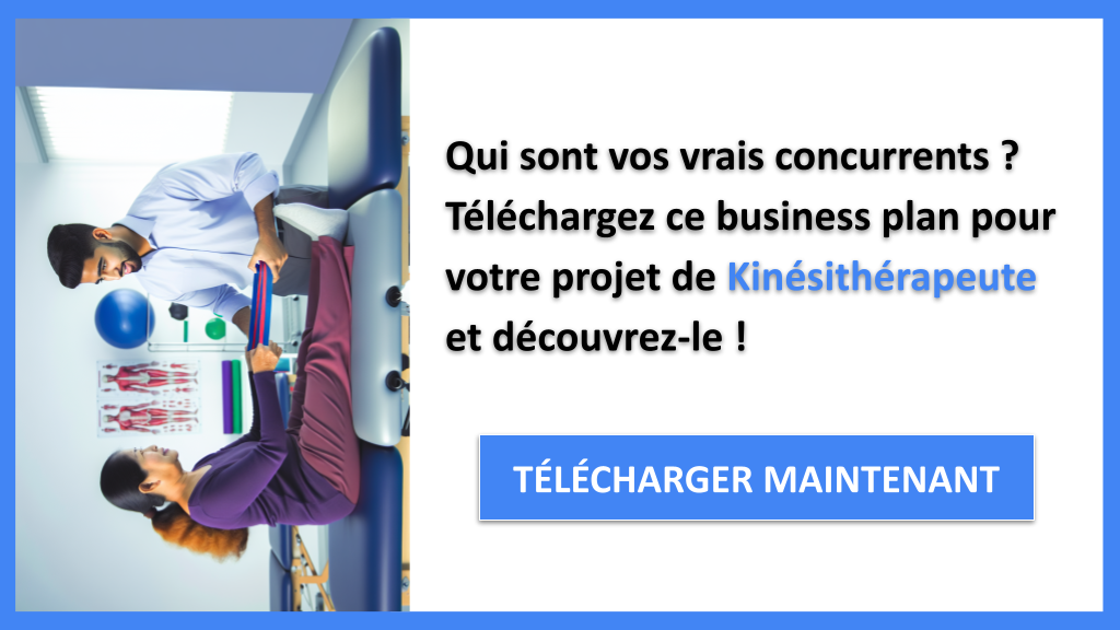 Exemple Business Plan pour Kinésithérapeute - Étude de la Concurrence Kinésithérapeute- CTA1