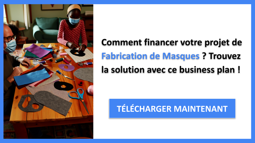Exemple Business Plan pour Fabrication de Masques - Financement Fabrication de Masques- CTA1