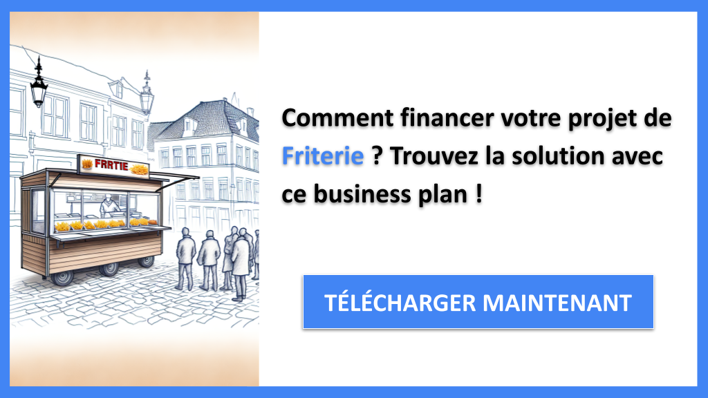Exemple Business Plan pour Friterie - Financement Friterie- CTA1