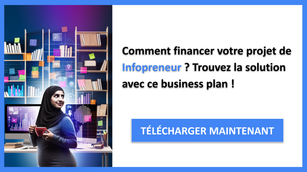 Exemple Business Plan pour Infopreneur - Financement Infopreneur- CTA1