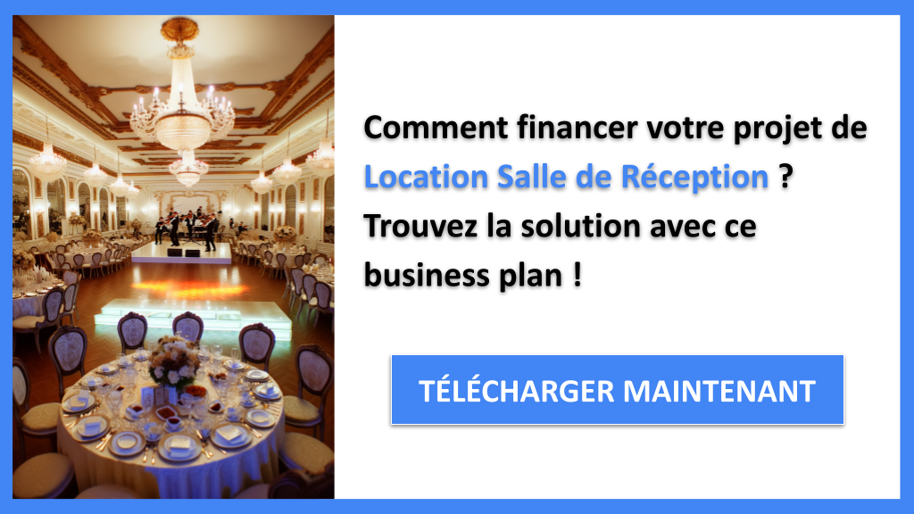 Exemple Business Plan pour Location Salle de Réception - Financement Location Salle de Réception- CTA1
