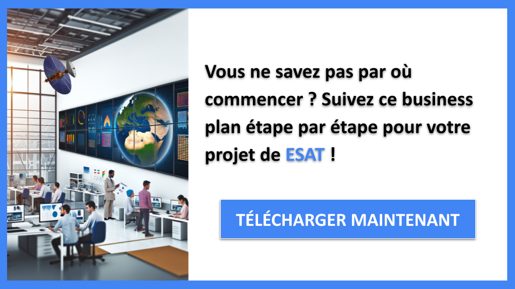 Ouvrir un ESAT : Guide de Création pratique 6 Exemple Business Plan pour ESAT - ESAT Guide de Création- CTA1