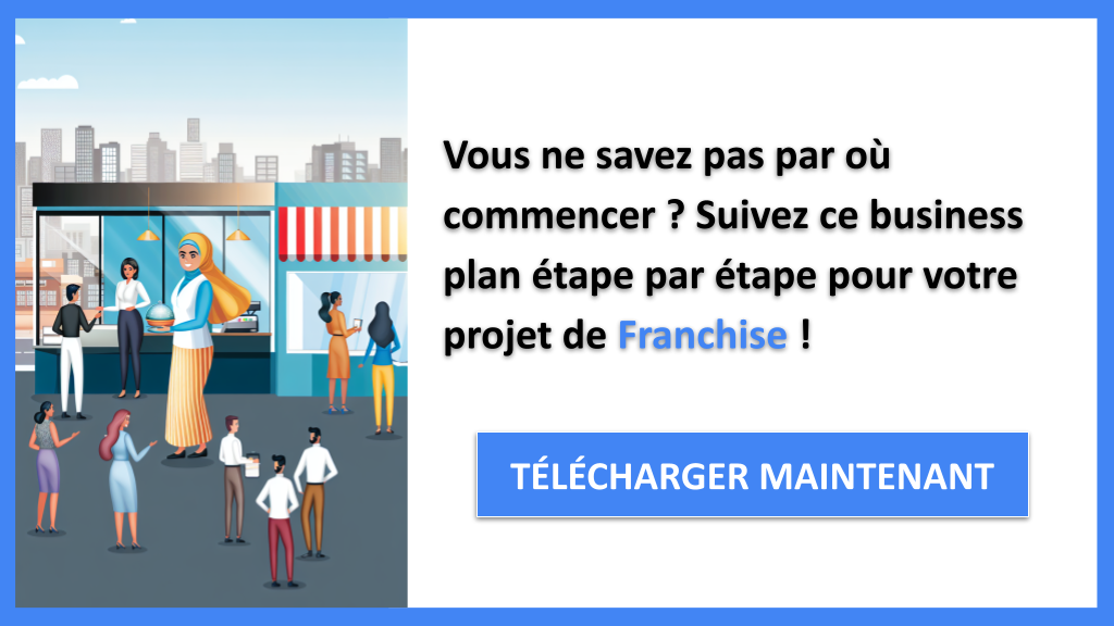Exemple Business Plan pour Franchise - Franchise Guide de Création- CTA1