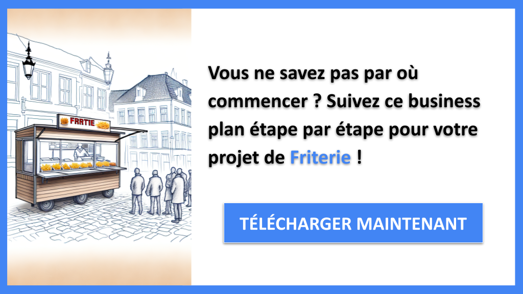 Exemple Business Plan pour Friterie - Friterie Guide de Création- CTA1